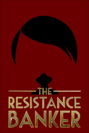 Download The Resistance Banker (2018) Full Movie