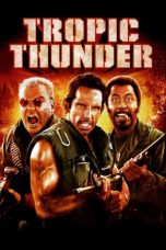 Download Tropic Thunder (2008) Full Movie