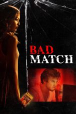 Download Film Bad Match (2017) Full Movie Subtitle Indonesia