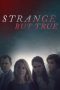 Nonton & Download Film Strange But True (2019) Full Movie Sub Indo Nonton & Download Film Strange But True (2019) Full Movie Sub Indo