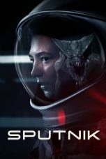 Nonton & Download Film Sputnik (2020) Full Movie Streaming