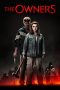 Nonton & Download Film The Owners (2020) Full Movie Streaming Nonton & Download Film The Owners (2020) Full Movie Streaming