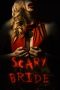 Nonton & Download Film Scary Bride (2020) Full Movie Streaming Nonton & Download Film Scary Bride (2020) Full Movie Streaming