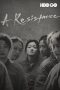 Nonton & Download Film A Resistance (2019) Full Movie Streaming Nonton & Download Film A Resistance (2019) Full Movie Streaming