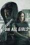 Nonton & Download Film I Am All Girls (2021) Full Movie Streaming