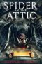 Nonton & Download Film Spider in the Attic (2021) Full Movie Streaming Nonton & Download Film Spider in the Attic (2021) Full Movie Streaming