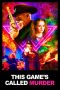 Nonton & Download Film This Game's Called Murder (2021) Full Movie Streaming