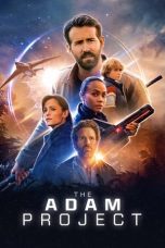 Download dan Nonton Film The Adam Project (2022) Sub Indo