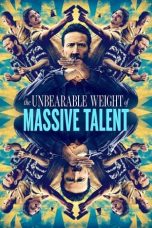 Nonton Streaming Download Film The Unbearable Weight of Massive Talent (2022) Sub Indo Full Movie