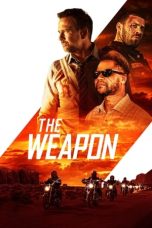 Nonton Streaming Download Film The Weapon (2023) Subtitle Indonesia Full Movie