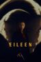 Nonton Streaming Download Film Eileen (2023) Subtitle Indonesia Full Movie
