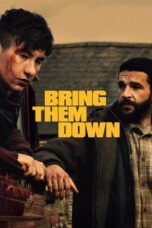 Download & Nonton Film Bring Them Down (2025) Sub Indo