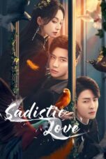 Download & Nonton Sadistic Love (2025) Sub Indo
