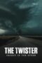 Download & Nonton Film The Twister: Caught in the Storm (2025) Sub Indo