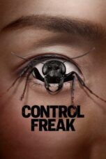 Download & Nonton Film Control Freak (2025) Sub Indo