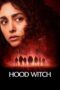 Download / Nonton Film Hood Witch (2024) Subtitle Indonesia Full Movie