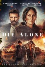 Download & Nonton Film Die Alone (2024) Sub Indo