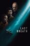 Download & Nonton Film Last Breath (2025) Sub Indo