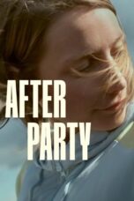Download & Nonton Film After Party (2024) Sub Indo