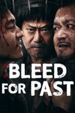 Download & Nonton Film Bleed for Past (2025) Sub Indo