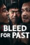 Download & Nonton Film Bleed for Past (2025) Sub Indo