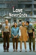 Download & Nonton Film Love Never Ends (2023) Sub Indo