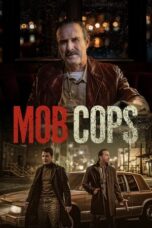 Download & Nonton Film Mob Cops (2025) Streaming Online