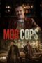 Download & Nonton Film Mob Cops (2025) Streaming Online