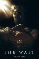 Download & Nonton Film The Wait (2023) Streaming Online