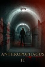 Download & Streaming Film Anthropophagus II (2023)