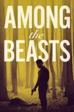 Download & Streaming Film Among the Beasts (2023)
