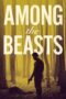 Download & Streaming Film Among the Beasts (2023)