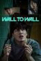 Download & Streaming Film Wall to Wall (2025)