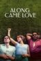 Download & Streaming Film Along Came Love (2023)