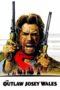 Download & Streaming Film The Outlaw Josey Wales (1976)