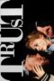 Download & Streaming Film Trust (1990)