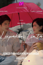 Download & Streaming Film Lupakan Cinta (2024)