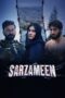 Download & Streaming Film Sarzameen (2025)