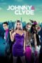 Download & Streaming Film Johnny and Clyde (2023)