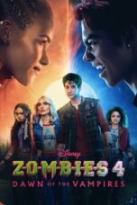Download & Streaming Film Z-O-M-B-I-E-S 4: Dawn of the Vampires (2025)