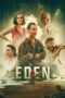Download & Streaming Film Eden (2025)