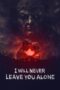 Download & Streaming Film I Will Never Leave You Alone (2023)