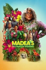 Download & Streaming Film Madea’s Destination Wedding (2025)