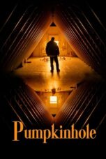 Download & Streaming Film Pumpkinhole (2022)