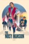 Download & Streaming Film The Noisy Mansion (2025)