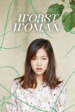 Download & Streaming Film Worst Woman (2016)
