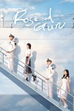 Download & Streaming Serial Rose and Gun (2025)