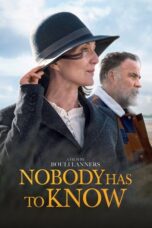 Download & Streaming Film Nobody Has to Know (2022)