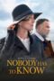 Download & Streaming Film Nobody Has to Know (2022)