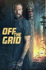 Download & Streaming Film Off the Grid (2025)